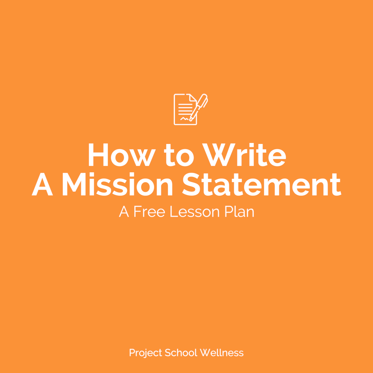 Free Lesson Plan) How to Write a Mission Statement - Project