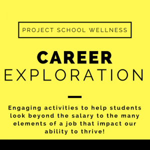 How to plan for career success in your classroom! What every teacher needs to know about Career Exploration - Wellness Basics by Project School Wellness