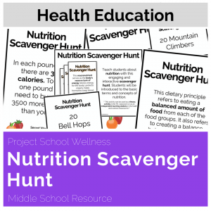 Nutrition Scavenger Hunt - One of Project School Wellness top selling health resources. This middle school lesson plan is perfect for health and science teachers as it introduces students to basic nutrition concepts and terms. This activity is also versatile as it can also be used as a fitness activity.