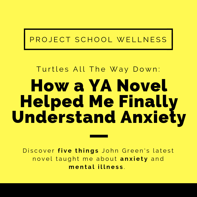 Turtles All the Way Down: How a YA Book Helped Me Finally Understand Anxiety and mental illness.   I did not understand anxiety in the slightest unit I read John Green’s Turtles All the Way Down. This YA novel is a must read for every teacher. This book taught me so much about anxiety, OCD and mental illness in general. John Green writes about mental illness in such a profound manner. If you want to learn about anxiety and mental health. you need to read this book.   How to teach students with anxiety. How to handle anxiety in your classroom. Understanding anxiety when you’ve never experienced it.