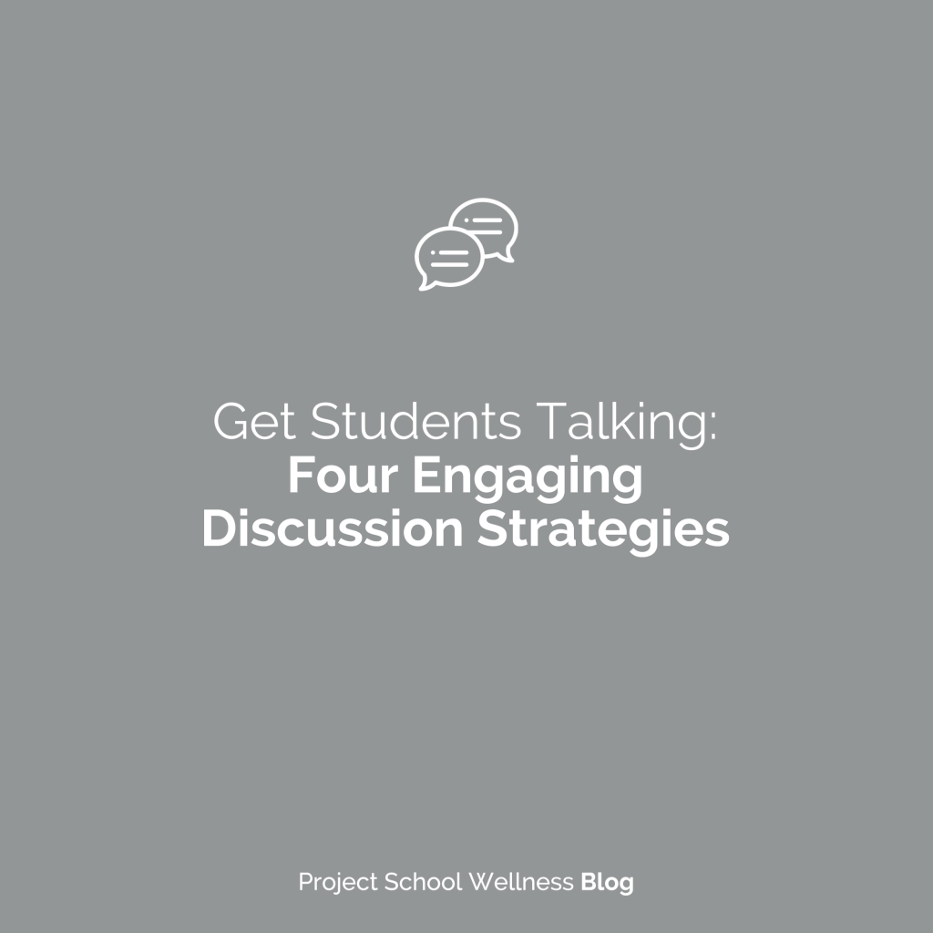 PSW Blog - Get Students Talking Discussion Strategies