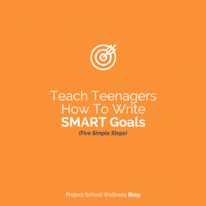 PSW Blog - Teaching Middle Schools how to write SMART Goals