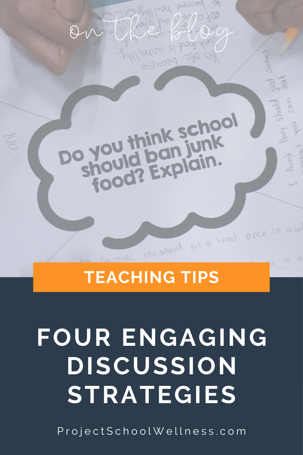 Health Education Blog - Four Engaging Discussion Strategies - Health Teaching Tips and Tricks - Project School Wellness