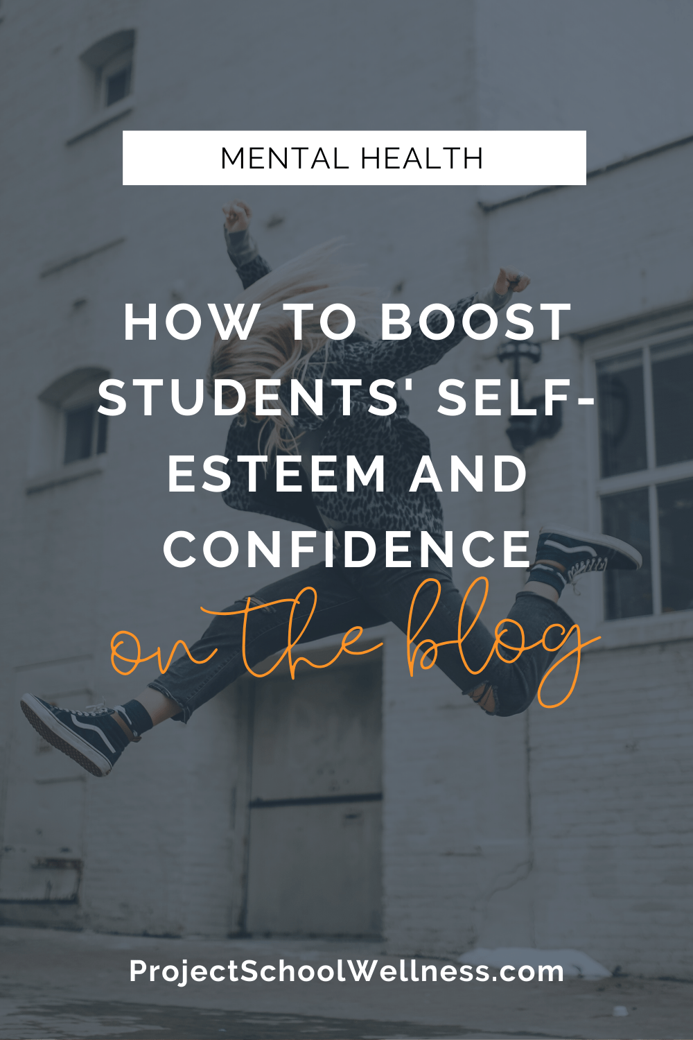 Mental Health Education Tips - How to boost students' self-esteem and self-confidence - Project School Wellness, Health Education Lesson Plans and Resources Mental Health Education Tips - How to boost students' self-esteem and self-confidence - Project School Wellness, Health Education Lesson Plans and Resources