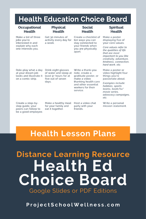 Free health education resource - Health Choice Board, a free health lesson plan featuring heatlh activites, health lesson ideas, high school health lesson plans, middle school health lesson plans. Review the dimensions of health with this skill-based health activity. Boost students SEL and mental health with this SEL activity and Mental Health lesson plan.