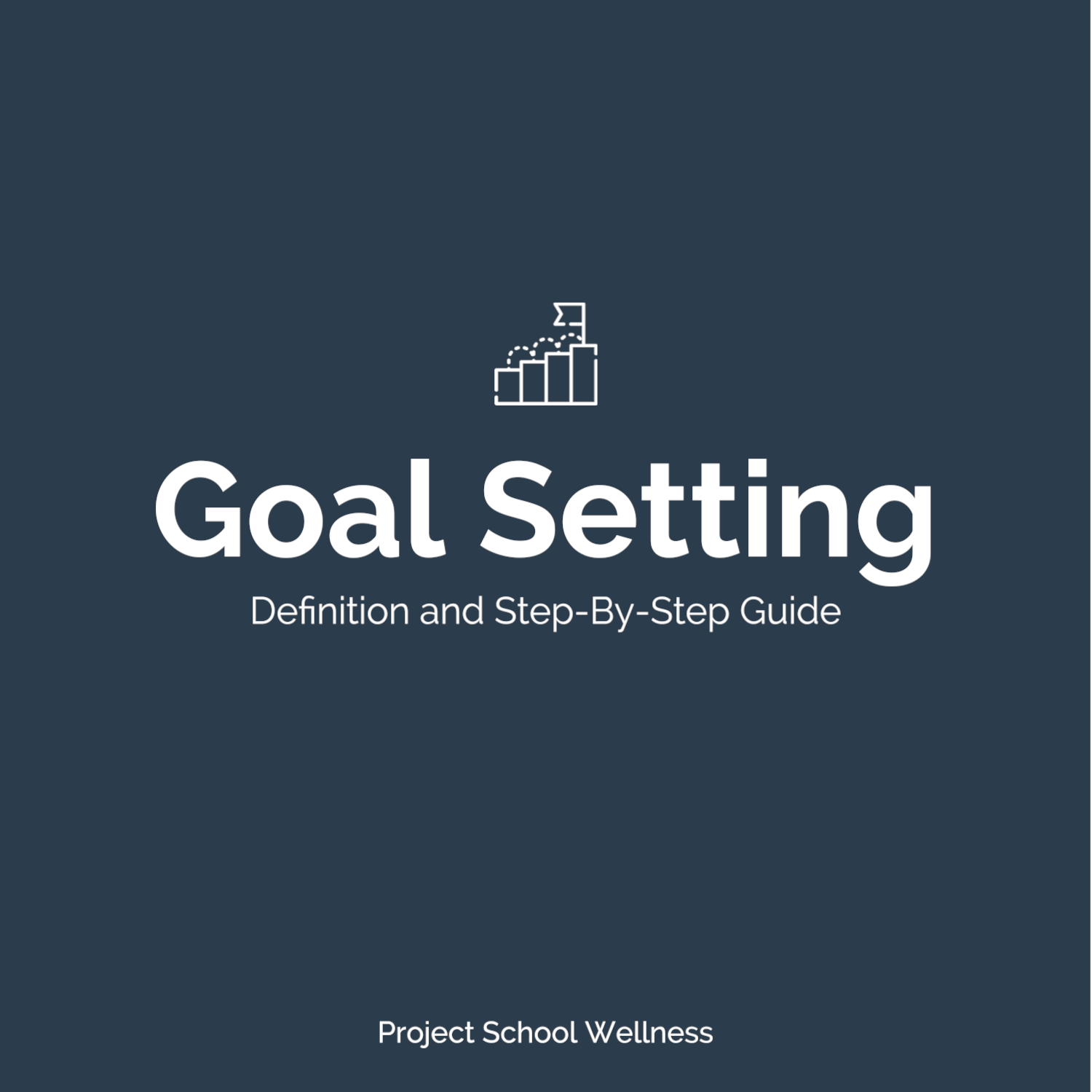 PSW Blog - Health Education Skill Goal Setting