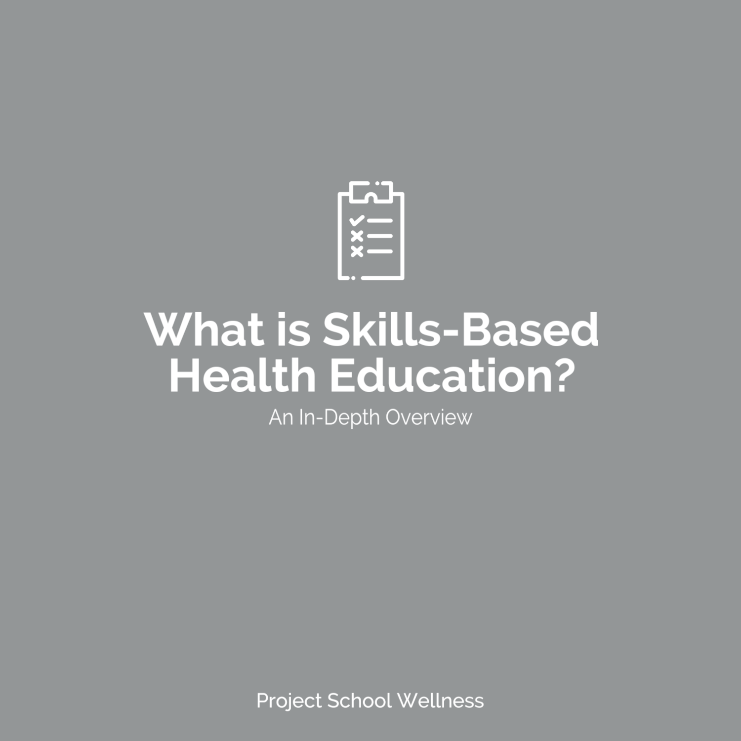 PSW Blog - What is Skills-Based Health Education - An In-Depth Overview