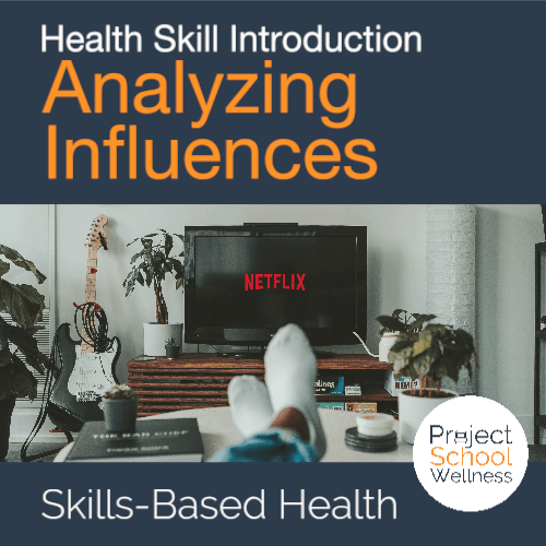 PSW Store - Health Education Skill Intro - Analyzing Influences